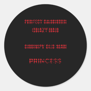 I'M Not A Perfect Daughter But My Crazy Dad Loves  Classic Round Sticker