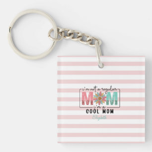 I'm not a regular Mom Pink Stripes Key Ring