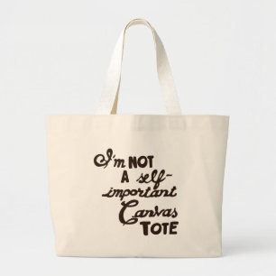 I'm not a Self-Important Canvas Tote