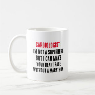I'm not a superhero, but I can make your heart rac Coffee Mug