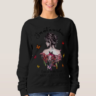 I'm Not A Widow I'm A Wife To A Husband With Wings Sweatshirt