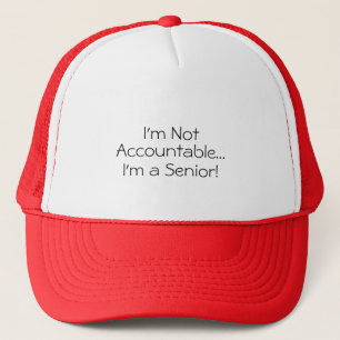 I'm Not Accountable Funny Quote Hat