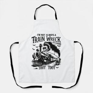 I'm Not Always a Train Wreck Halloween Apron