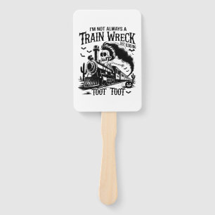 I'm Not Always a Train Wreck Halloween Hand Fan