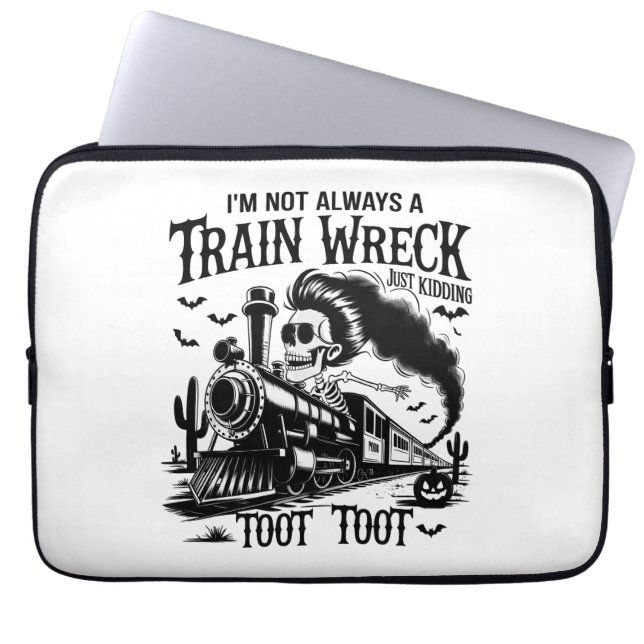 I'm Not Always a Train Wreck Halloween Laptop Sleeve (Front)