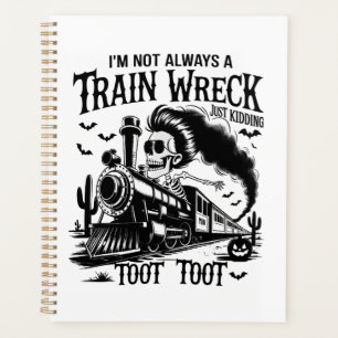 I'm Not Always a Train Wreck Halloween Planner