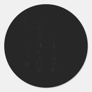 I'm Not Always A Trainwreck Just Kidding Toot Toot Classic Round Sticker