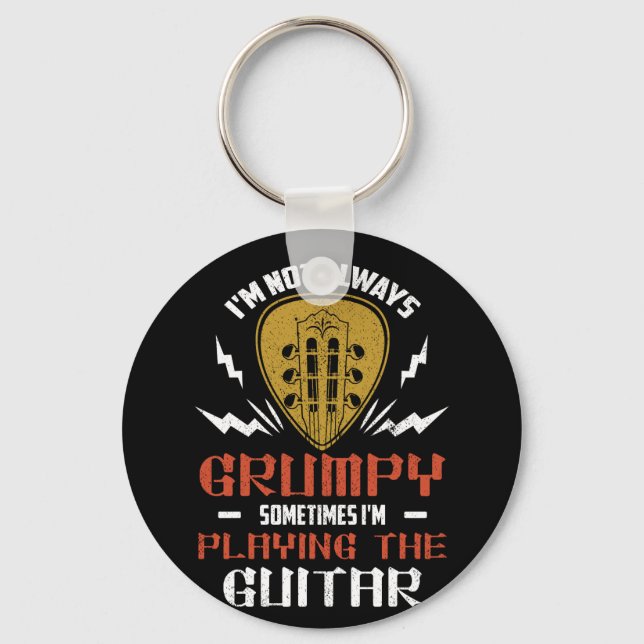 Im Not Always Grumpy Sometimes Playing The Guitar Key Ring (Front)