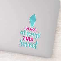 I'm Not Always This Sweet, Ice Cream Cone