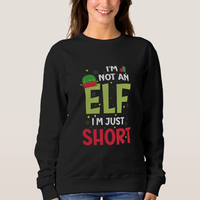 Im Not An Elf Family Christmas Pjs Matching  Sweatshirt (Front)