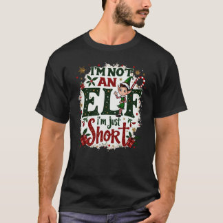 I'm Not An Elf Funny Christmas T-Shirt