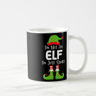 I'm Not An Elf I'm Just Short Family Christmas Pjs Coffee Mug