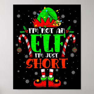Im Not An Elf Im Just Short Family Christmas Pjs M Poster