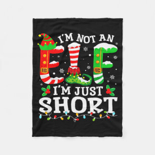 I'm Not An Elf I'm Just Short For Women Men Mom Ch Fleece Blanket