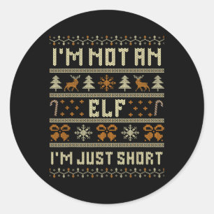I'm Not An Elf Im Just Short Funny Christmas Match Classic Round Sticker