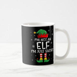 I'm Not An Elf Im Just Short Funny Christmas Match Coffee Mug