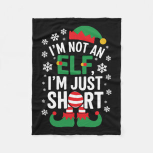 I'm Not An Elf Im Just Short Funny Christmas Match Fleece Blanket