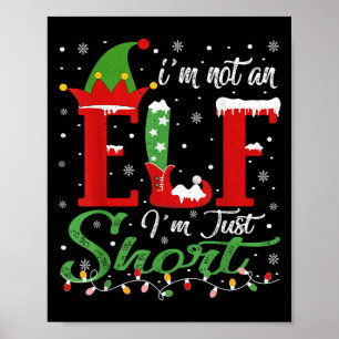 I'm Not An Elf Im Just Short Funny Christmas Match Poster