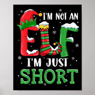I'm Not An Elf Im Just Short Funny Christmas Match Poster