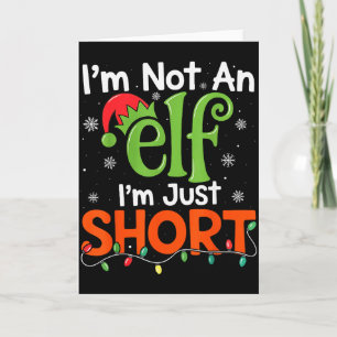 Im Not An Elf Im Just Short Funny Christmas Matchi Card