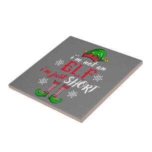 I'm not an Elf i'm just short funny christmas men Ceramic Tile