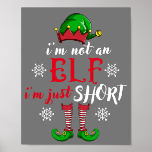 I'm not an Elf i'm just short funny christmas men Poster