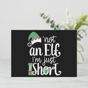 I'm Not An Elf I'm Just Short Funny Christmas Xmas Holiday Card