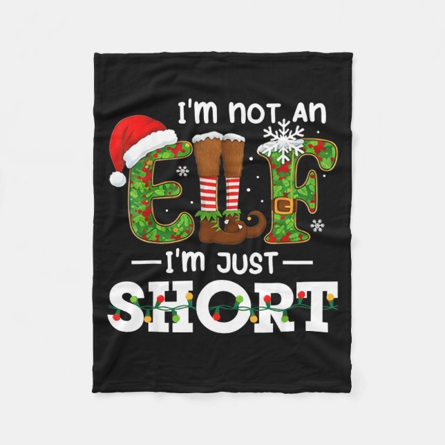 I'm Not An Elf Im Just Short Funny Men Women Chris Fleece Blanket (Front)