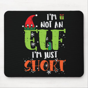 Im Not An Elf Just Short Fun Christmas Xmas Men Wo Mouse Pad
