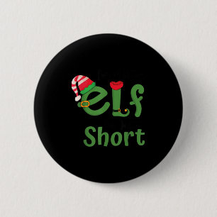 Im Not An Elf Just Short Funny Christmas Xmas Men  6 Cm Round Badge