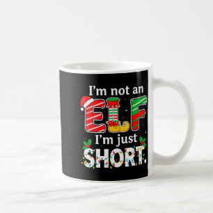 Im Not An Elf Just Short Funny Christmas Xmas Men Coffee Mug
