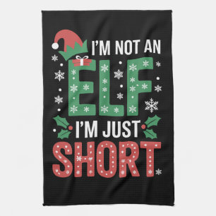 Im Not An Elf Just Short Funny Christmas Xmas Tea Towel