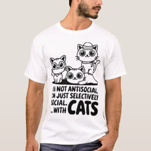 I'm Not Antisocial Cats T-Shirt