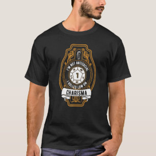 I'm Not Antisocial I Rolled Low On Charisma D12 RP T-Shirt