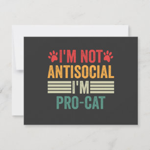 I'm Not Antisocial I'm Pro-Cat Funny Introvert Pet Card