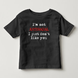 I'm Not Antisocial Toddler T-Shirt