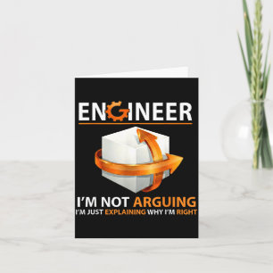 I'm Not Arguing I'm Just Explaining Why I'm Right Card