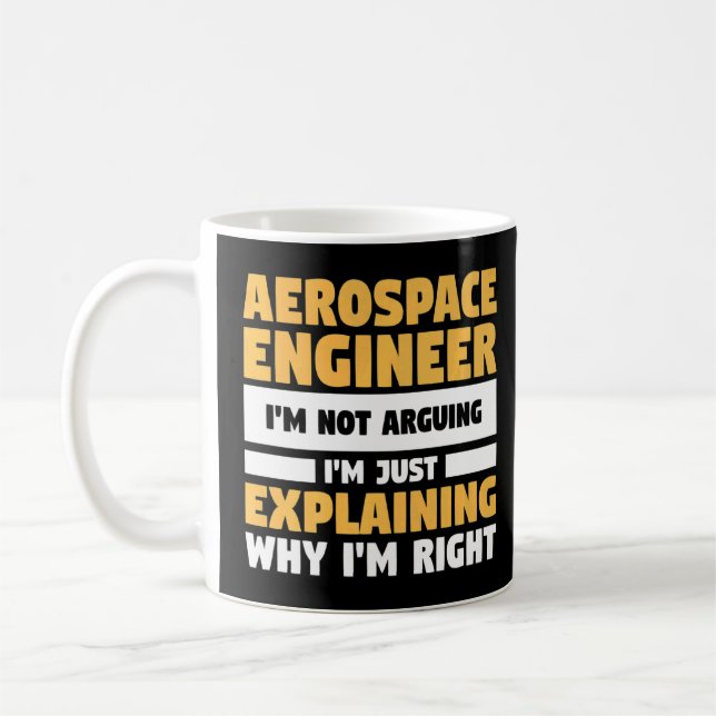 I'm Not Arguing I'm Just Explaining Why I'm Right  Coffee Mug (Left)