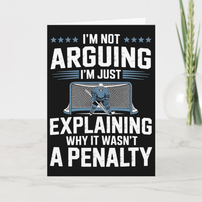 I'm Not Arguing I'm Just Explaining Why It Wasn't  Card (Front)