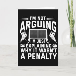 I'm Not Arguing I'm Just Explaining Why It Wasn't Card
