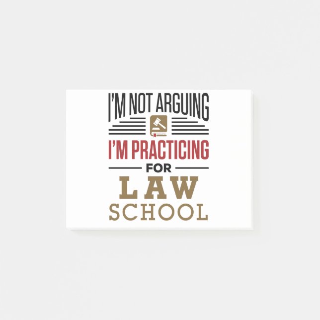 I'm Not Arguing I'm Practicing for Law School Post-it Notes (Front)