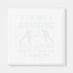 I'm Not Arguing Just Explaining Why It Wasn't A Pe Magnet