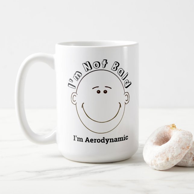 I'm Not Bald I'm Aerodynamic Coffee Mug (With Donut)