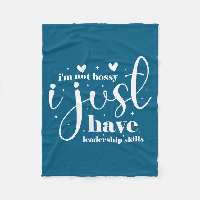 I'm not bossy i just have leadership skills  fleece blanket (Front)