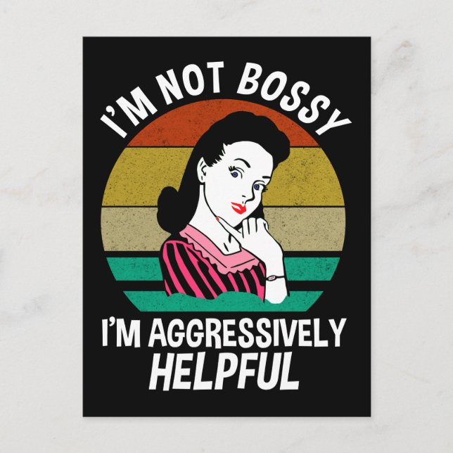 I'm Not Bossy I'm Aggressively Helpful Postcard (Front)