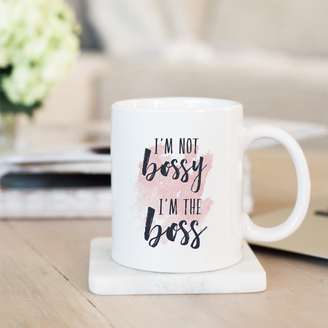 I'm Not Bossy, I'm the Boss Coffee Mug (Creator Uploaded)
