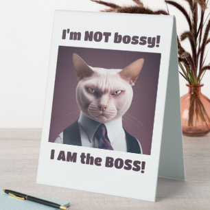 I'm Not Bossy, I'm The Boss - Funny Boss Cat