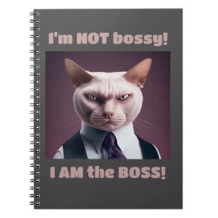 I'm Not Bossy, I'm The Boss - Funny Boss Cat Notebook