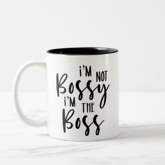 I'm Not Bossy I'm the Boss // Girl Power Quote Two-Tone Coffee Mug