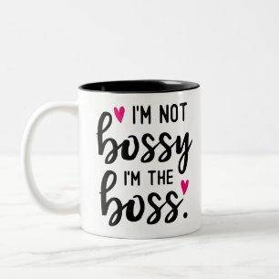 I'm Not BOSSY I''m The BOSS Two-Tone Coffee Mug